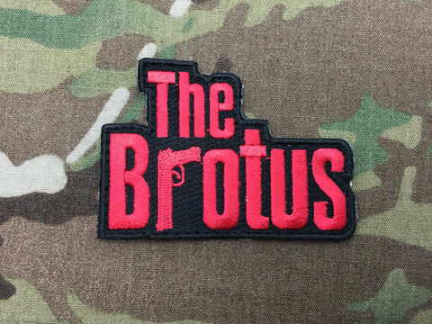 The Brotus (gun) Patch - Free Shipping
